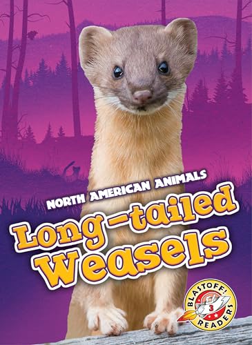 Read Long-tailed Weasels (North American Animals), written by Rebecca Sabelko Read Long-tailed Weasels (North American Animals), written by Rebecca Sabelko