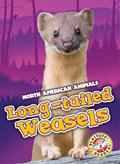 Read Long-tailed Weasels (North American Animals), written by Rebecca Sabelko