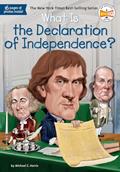 Read What Is the Declaration of Independence? (What Was?), written by Michael C. Harris; Who HQ