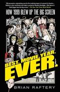 Read Best. Movie. Year. Ever.: How 1999 Blew Up the Big Screen, written by Brian Raftery