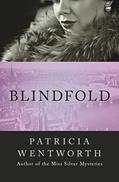 Read Blindfold, written by Patricia Wentworth