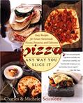 Read Pizza: Any Way You Slice It (Easy Recipes for Great Homemade Pizzas, Focaccia, and Calzones), written by Michele Scicolone; Charles Scicolone