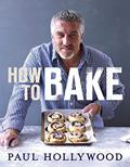 Read How to Bake, written by Paul Hollywood