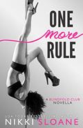 Read One More Rule: The Blindfold Club Novella, written by Nikki Sloane