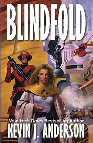 Read Blindfold, written by Kevin J. Anderson Read Blindfold, written by Kevin J. Anderson
