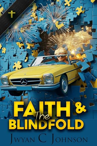 Read Faith & The Blindfold (WordPlay Book 2), written by Jwyan C. Johnson Read Faith & The Blindfold (WordPlay Book 2), written by Jwyan C. Johnson