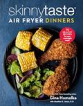 Read Skinnytaste Air Fryer Dinners: 75 Healthy Recipes for Easy Weeknight Meals: A Cookbook, written by Gina Homolka