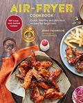 Read Air-Fryer Cookbook (THE SUNDAY TIMES BESTSELLER): Quick, healthy and delicious recipes for beginners, written by Jenny Tschiesche