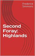 Read Second Foray: Highlands (Forays Book 2), written by Frederick Simmons