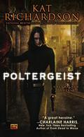 Read Poltergeist (Greywalker, Book 2): A Greywalker Novel, written by Kat Richardson