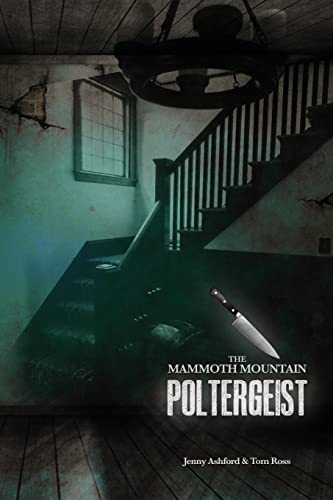 Read The Mammoth Mountain Poltergeist, written by Jenny Ashford; Tom Ross Read The Mammoth Mountain Poltergeist, written by Jenny Ashford; Tom Ross