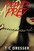 Read Predator and Prey: A Foray into the Mind of a Killer (The Psycho Psyries Book 1), written by TC Dresser Read Predator and Prey: A Foray into the Mind of a Killer (The Psycho Psyries Book 1), written by TC Dresser