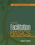 Read Facilitation Basics, 2nd Edition, written by Donald V. McCain
