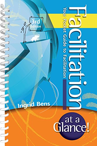 Read Facilitation at a Glance!: Your Pocket Guide to Facilitation (Memory Jogger), written by Ingrid Bens Read Facilitation at a Glance!: Your Pocket Guide to Facilitation (Memory Jogger), written by Ingrid Bens