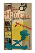 Read The Making of Space 1999, written by Tim Heald