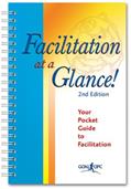 Read Facilitation at a Glance!: A Pocket Guide of Tools and Techniques for Effective Meeting Facilitation, written by Ingrid M. Bens