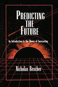 Read Predicting the Future: An Introduction to the Theory of Forecasting, written by Nicholas Rescher