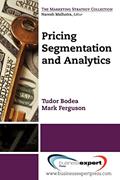Read Pricing: Segmentation and Analytics (Marketing Strategy Collection), written by Tudor Bodea; Mark Ferguson
