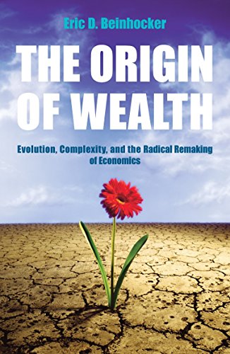 Read The Origin Of Wealth: Evolution, Complexity, and the Radical Remaking of Economics, written by Eric Beinhocker Read The Origin Of Wealth: Evolution, Complexity, and the Radical Remaking of Economics, written by Eric Beinhocker