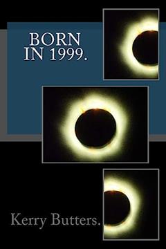 Born in 1999. Birthday Nostalgia., written by Kerry Butters.