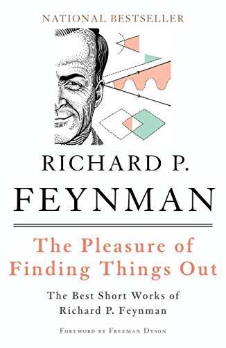 Read The Pleasure of Finding Things Out: The Best Short Works of Richard P. Feynman (Helix Books), written by Richard P. Feynman Read The Pleasure of Finding Things Out: The Best Short Works of Richard P. Feynman (Helix Books), written by Richard P. Feynman