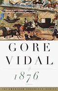 Read 1876 (Vintage International), written by Gore Vidal