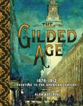 Read The Gilded Age: 1876-1912: Overture to the American Century, written by Alan Axelrod