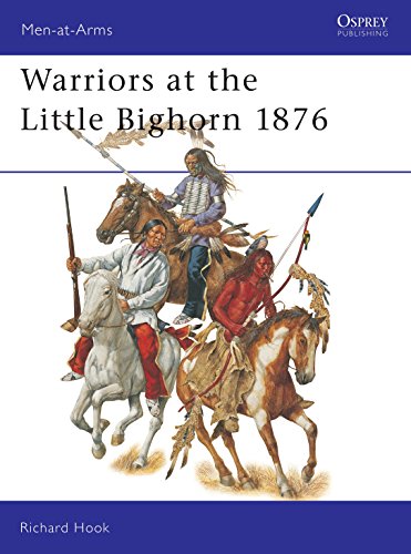 Read Warriors at the Little Bighorn 1876 (Men-at-Arms, 408), written by Richard Hook