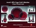 Read Avon's 1876 Cape Cod Collection: Glass Dinnerware: Glass Dinnerware, written by Debbie & Randy Coe