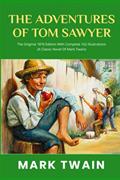 Read The Adventures Of Tom Sawyer: The Original 1876 Edition With Complete 162 Illustrations (A Classic Novel Of Mark Twain), written by Mark Twain