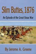 Read Slim Buttes, 1876: An Episode of the Great Sioux War, written by Jerome A. Greene
