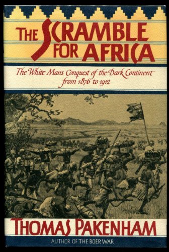 Read The Scramble for Africa: White Man's Conquest of the Dark Continent from 1876 to 1912, written by Thomas Pakenham Read The Scramble for Africa: White Man's Conquest of the Dark Continent from 1876 to 1912, written by Thomas Pakenham