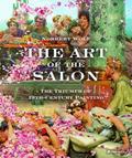 Read The Art of the Salon: The Triumph of 19th-Century Painting, written by Norbert Wolf