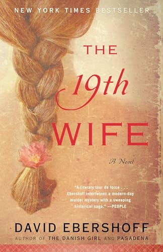 Read The 19th Wife: A Novel, written by David Ebershoff Read The 19th Wife: A Novel, written by David Ebershoff