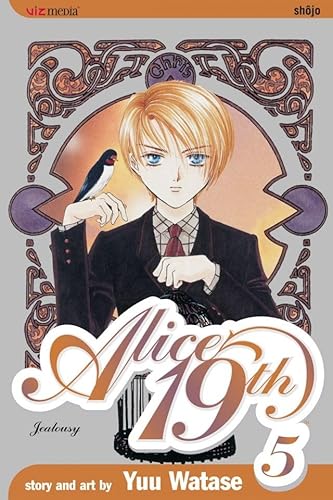 Read Alice 19th, Vol. 5: Jealousy, written by Yuu Watase Read Alice 19th, Vol. 5: Jealousy, written by Yuu Watase