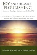 Read Joy and Human Flourishing: Essays on Theology, Culture, and the Good Life, written by Miroslav Volf