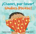 Read ¡Chones, por favor! / Undies, Please! (Feelings & Firsts) (Spanish and English Edition), written by Sumana Seeboruth