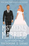 Read Mistakenly Married (The Married Series), written by Victorine E. Lieske