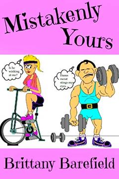 Mistakenly Yours, written by Brittany Barefield