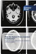 Read Was the Nobel Prize awarded mistakenly?: Should the corpus callosotomy be considered a split-brain surgery?, written by Enock Balthazar