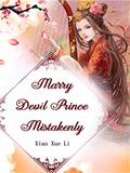 Read Marry Devil Prince Mistakenly: Volume 7, written by Xiao XueLi