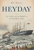 Read Heyday: The 1850s and the Dawn of the Global Age, written by Ben Wilson