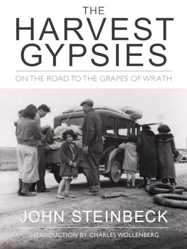 Read The Harvest Gypsies: On the Road to the Grapes of Wrath, written by John Steinbeck