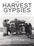 Read The Harvest Gypsies: On the Road to the Grapes of Wrath, written by John Steinbeck Read The Harvest Gypsies: On the Road to the Grapes of Wrath, written by John Steinbeck