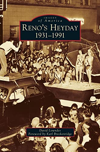 Read Reno's Heyday: 1931-1991, written by David Lowndes Read Reno's Heyday: 1931-1991, written by David Lowndes