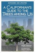 Read A Californian's Guide to the Trees Among Us: Expanded and Updated, written by Matt Ritter