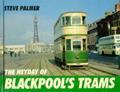 Read The Heyday of Blackpool's Trams, written by Steve Palmer