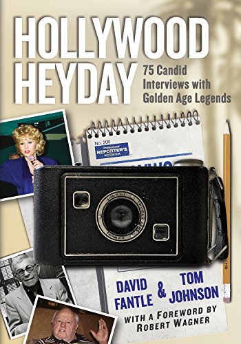 Read Hollywood Heyday: 75 Candid Interviews with Golden Age Legends, written by David Fantle