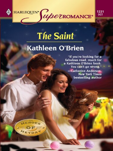 Read The Saint (The Heroes of Heyday Book 1), written by Kathleen O'Brien Read The Saint (The Heroes of Heyday Book 1), written by Kathleen O'Brien