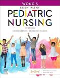 Read Wong's Essentials of Pediatric Nursing, written by Marilyn J. Hockenberry PhD  RN  PPCNP-BC  FAAN; David Wilson MS  RN  C  (NIC); Cheryl C Rodgers PhD  RN  CPNP  CPON